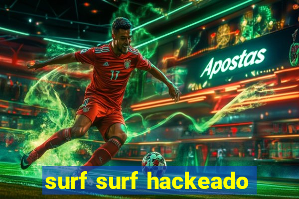 surf surf hackeado